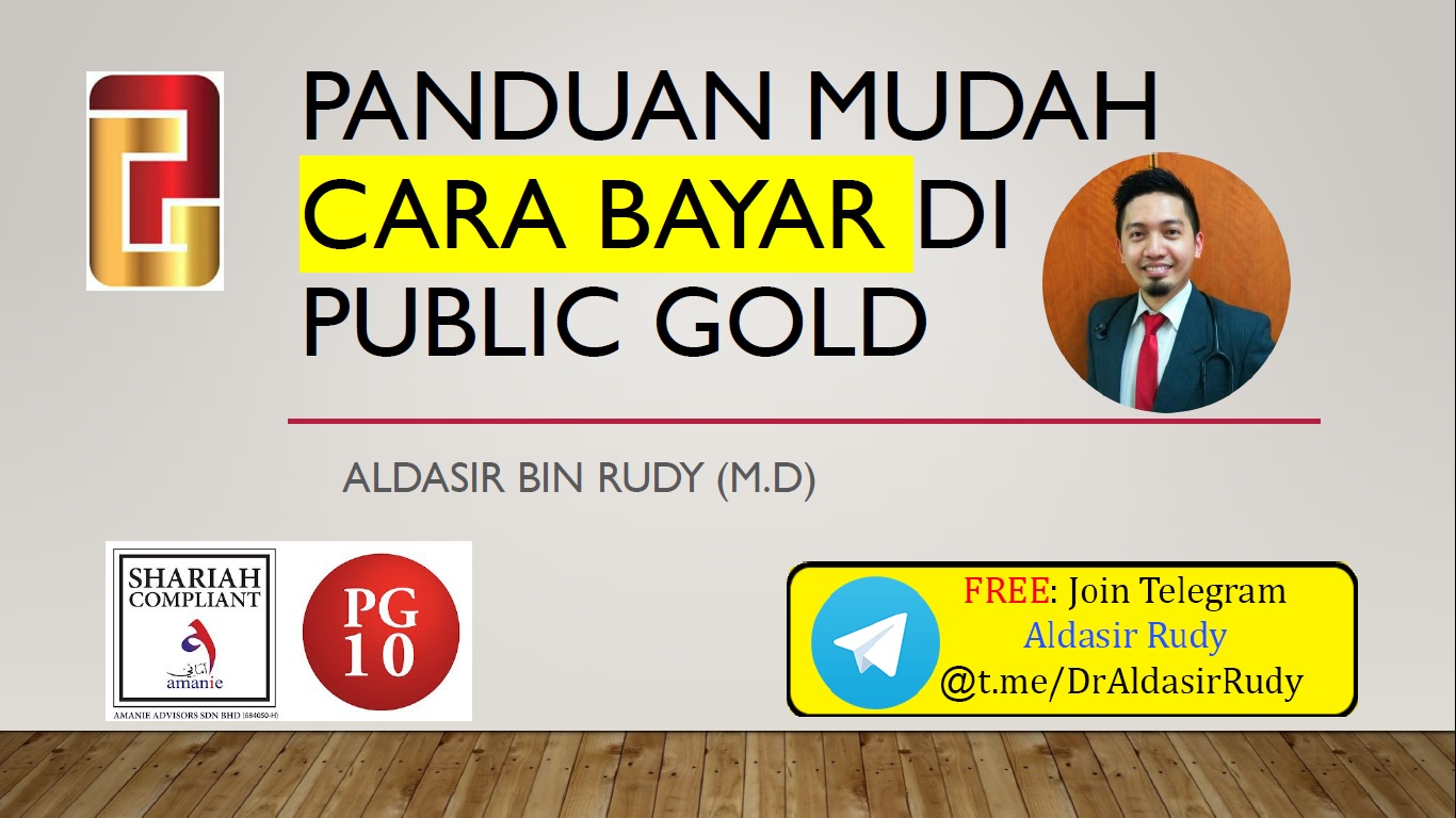 Panduan Cara Bayaran Di Public Gold | Aldasir.Com